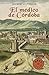 El médico de Córdoba (Spanish Edition)