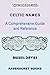 Celtic Names: A Comprehensi...