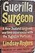 Guerilla Surgeon