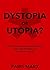 Dystopia or Utopia?: The Au...