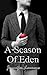 A Season of Eden by J.M. Warwick