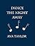 Dance the Night Away