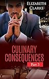 Culinary Consequences Part 3 Culinary Consequences Part 3