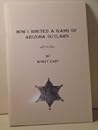 How I Routed a Gang of Arizona Outlaws