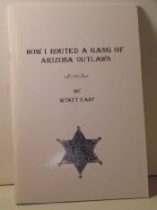 How I Routed a Gang of Arizona Outlaws (Paperback)