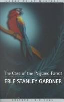 The Case of the Perjured Parrot