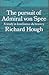 The Pursuit of Admiral von Spee: Study in Loneliness and Bravery