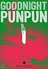 Goodnight Punpun ...