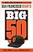The Big 50: San Francisco G...