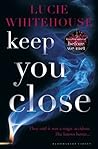 Keep You Close
