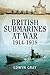 British Submarines at War: 1914-1918