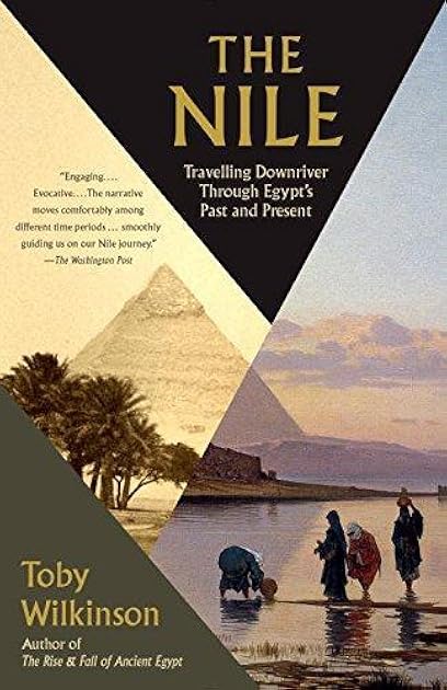 The Nile: Travelling Downriver Through Egypt's Past and Present (Vintage Departures)
