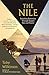 The Nile: Travelling Downriver Through Egypt's Past and Present (Vintage Departures)