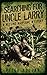 Searching for Uncle Larry: ...