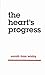 The Heart's Progress