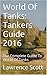 World Of Tanks: Tankers Gui...