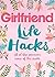 Life Hacks by Girlfriend Magazine
