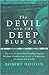 The Devil and the Deep Blue Sea: The Life of Australian Whaling Captain, William Chamberlain: a Tale of Abduction, Adventure and Murder