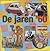 De jaren '60 by Jack Botermans