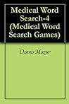 Medical Word Search-4 by Dennis Mazur