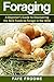 Foraging: A beginner’s guid...