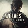 Wolves by D.J. Molles Wolves by D.J. Molles
