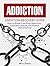 Addiction: Addiction Recove...