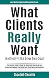 What Clients Really Want (And The S**t That Drives Them Crazy): The Essential Insider’s Guide for Advertising Agencies on How Account Management Can Create Great Client/Agency Relationships Book cover for What Clients Really Want (And The S**t That Drives Them Crazy): The Essential Insider’s Guide for Advertising Agencies on How Account Management Can Create Great Client/Agency Relationships