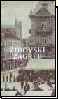 Židovski Zagreb: ...
