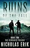 Ruins of the Fall (The Remnants Trilogy #2) Ruins of the Fall (The Remnants Trilogy #2)