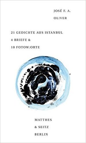 21 Gedichte aus Istanbul 4 Briefe & 10 Fotow:orte (Hardcover)