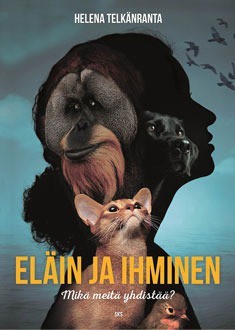 Eläin ja ihminen - Mikä meitä yhdistää? (Hardcover)