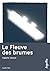 Le Fleuve des brumes (French Edition)