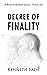 Decree of Finality (Brent M...
