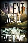Silent World by Kate L. Mary