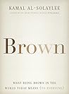 Brown: What Being Brown in the World Today Means