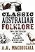 An Anthology of Classic Australian Folklore by A.K. MacDougall