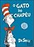 O Gato do Chapéu