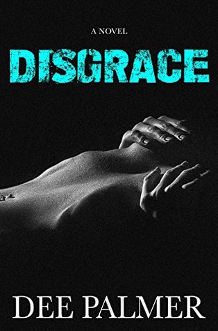 Disgrace (The Disgrace Trilogy, #1)