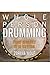 Whole Person Drumming by Zorina Wolf