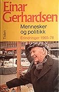Mennesker og politikk: erindringer 1965-78