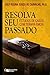 Resolva Seu Passado: Estudos de Casos com Terapia EMDR (Estratégias Clínicas na Psicoterapia Livro 3) (Portuguese Edition)