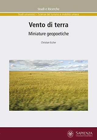 Vento di terra: Miniature geopoetiche (Studi e Ricerche)