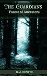 Forest of Ancestors by K.A. Denver