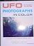 UFO PHOTOGRAPHS IN COLOR, V...