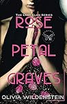 Rose Petal Graves by Olivia Wildenstein