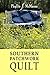 Southern Patchwork Quilt by Phyllis F. McManus