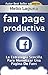 Fan Page Productiva: La est...