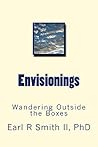 Envisionings: Wandering Outside the Boxes