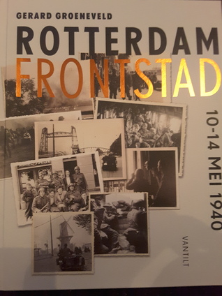 Rotterdam frontstad, 10-14 mei 1940